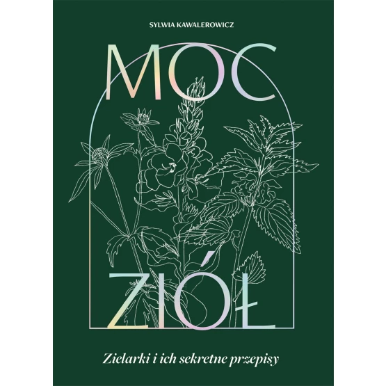 Książka Moc ziół - ebook Sylwia Kawalerowicz