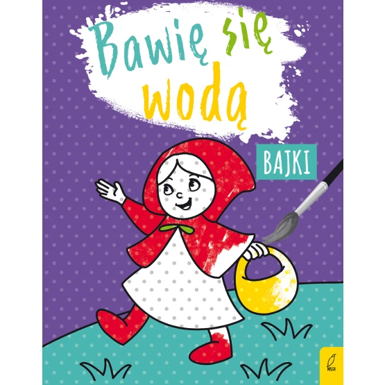 Książka Bawię się wodą. Bajki Praca zbiorowa