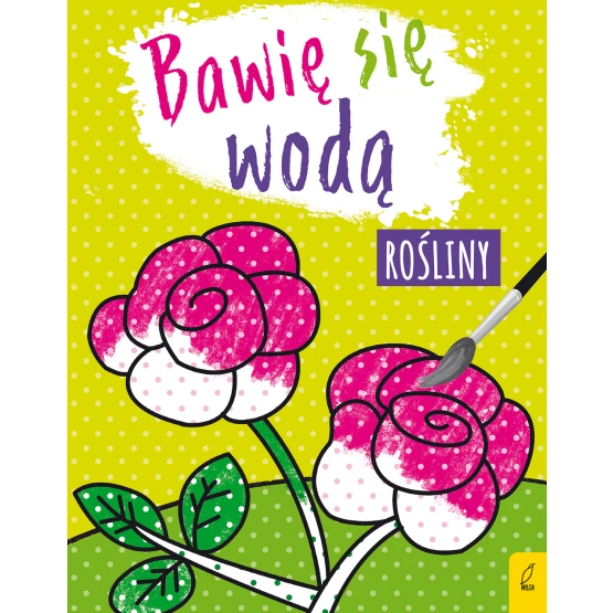 Książka Bawię się wodą. Rośliny Praca zbiorowa