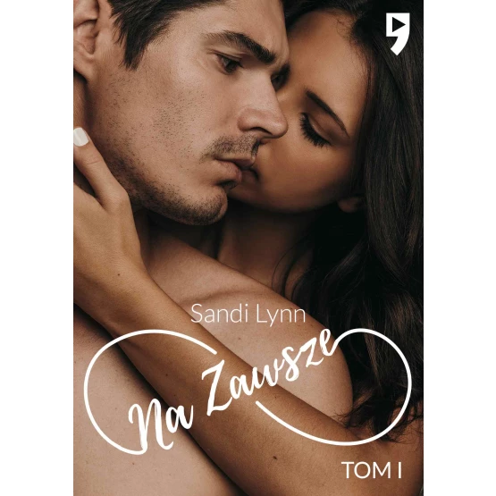 Książka Na zawsze. Tom 1 - ebook Sandi Lynn