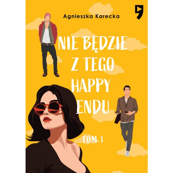Książka Nie będzie z tego happy endu. Tom 1 - ebook Agnieszka Karecka