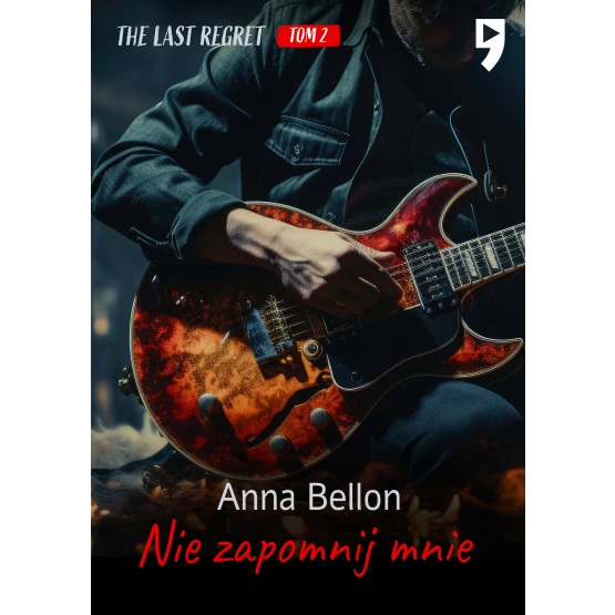 Książka Nie zapomnij mnie. The Last Regret. Tom 2 - ebook Anna Bellon