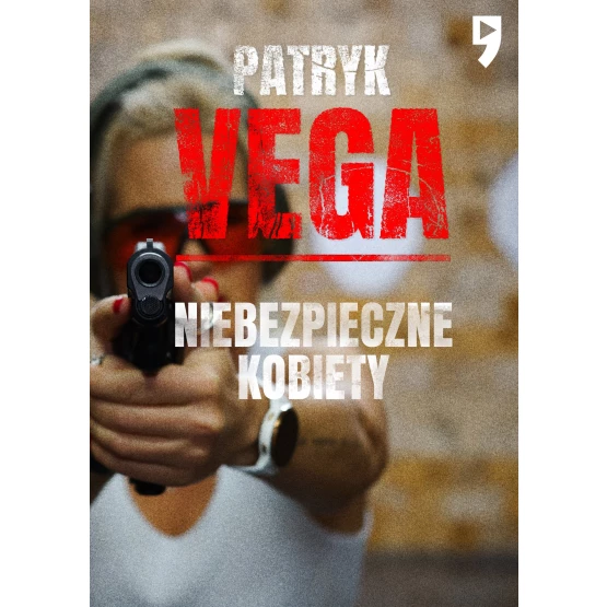 Książka Niebezpieczne kobiety - ebook Patryk Vega