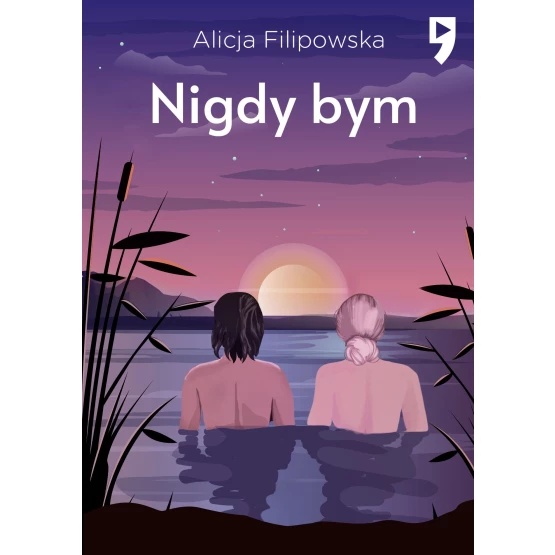 Książka Nigdy bym - ebook Alicja Filipowska