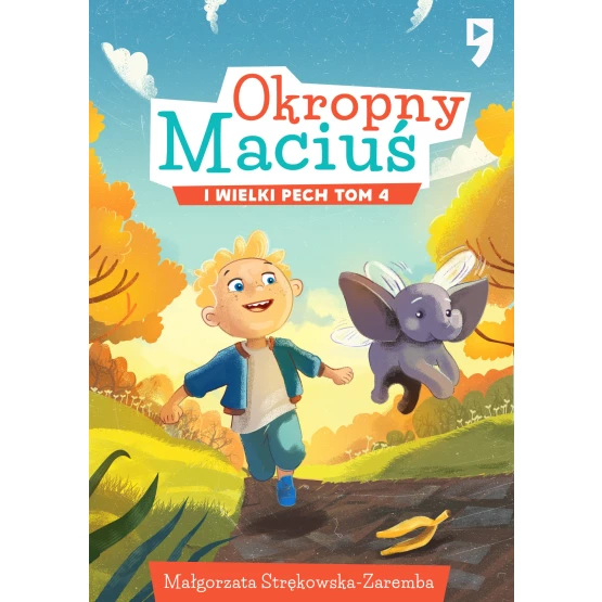 Książka Okropny Maciuś i wielki pech. Tom 4 - ebook Małgorzata Strękowska-Zaremba