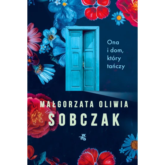 Książka Ona i dom, który tańczy - ebook Małgorzata Oliwia Sobczak