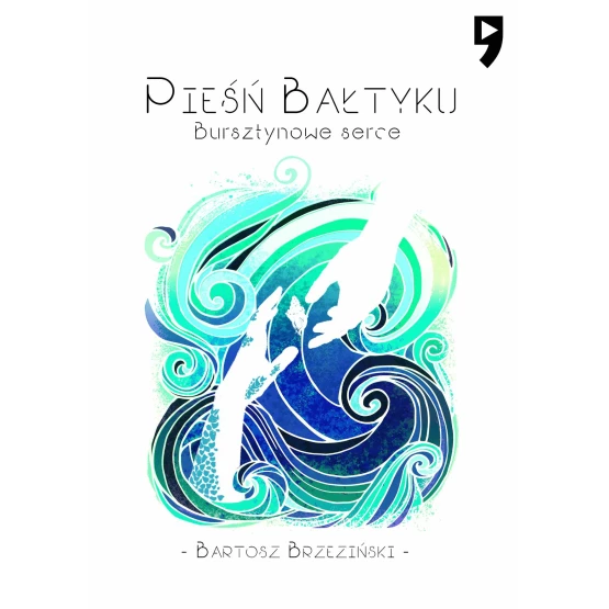 Książka Pieśń Bałtyku - Bursztynowe serce - ebook Bartosz Brzeziński