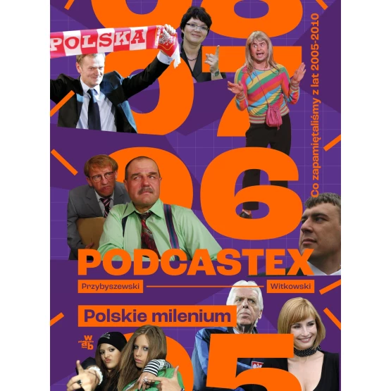 Książka Podcastex. Polskie milenium 2 - ebook Bartek Przybyszewski  Mateusz Witkowski