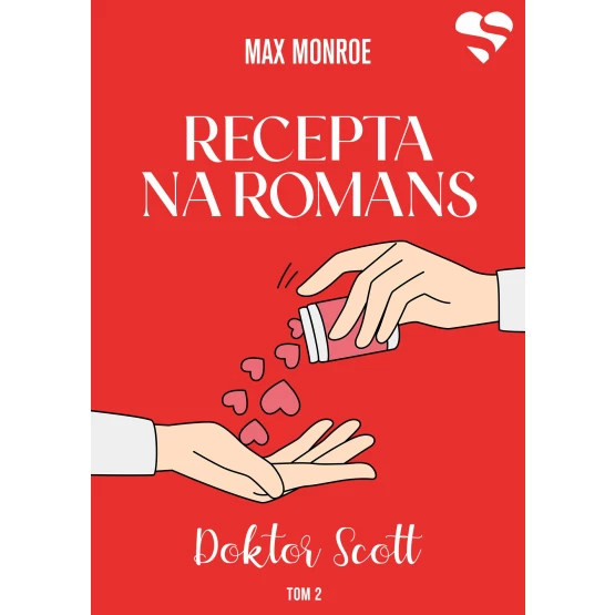 Książka Recepta na romans. Doktor Scott. Tom 2 - ebook Max Monroe