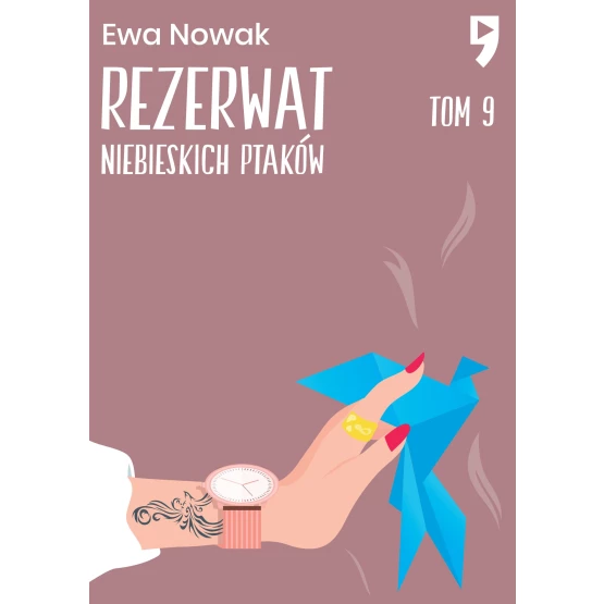 Książka Rezerwat niebieskich ptaków. Tom 9 - ebook Ewa Nowak