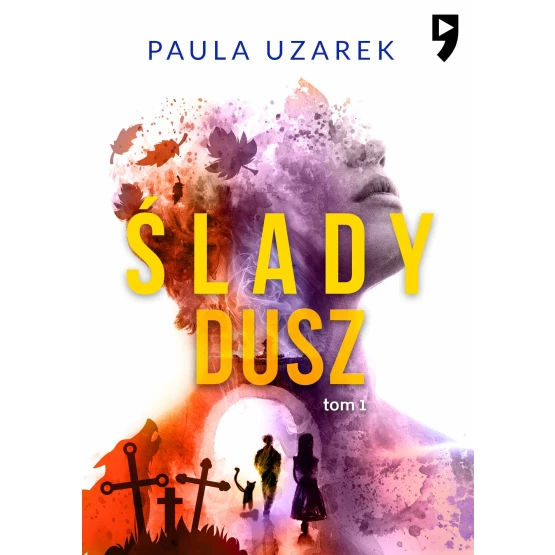 Książka Ślady dusz. Tom 1 - ebook Paula Uzarek