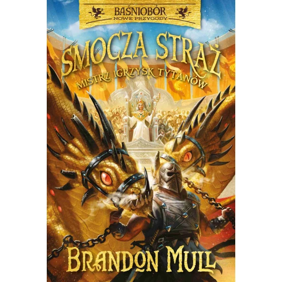 Książka Smocza straż. Mistrz Igrzysk Tytanów. Tom 4 - ebook Brandon Mull