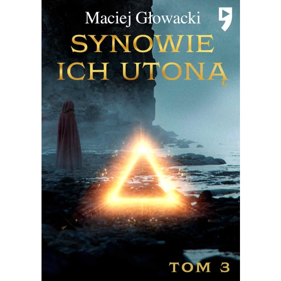 Książka Synowie ich utoną Tom 3 - ebook Maciej Głowacki