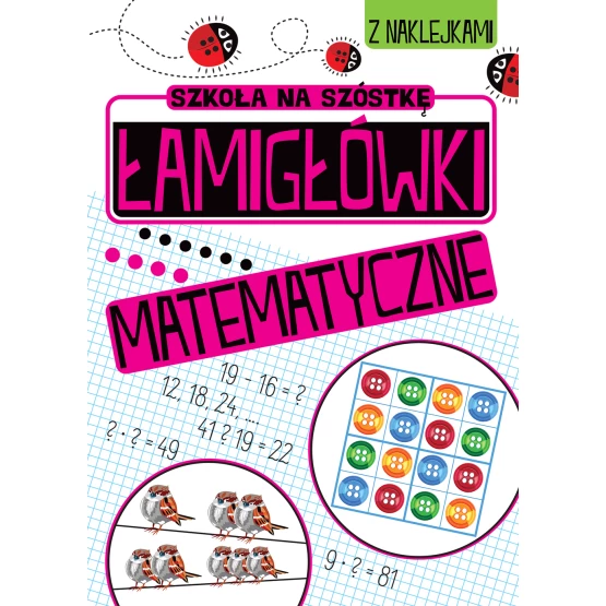 Książka ZABAWY MATEMATYCZNE ŁAMIGŁÓWKI MATEMATYCZNE Praca zbiorowa