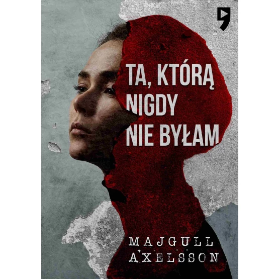 Książka Ta, którą nigdy nie byłam - ebook Majgull Axelsson