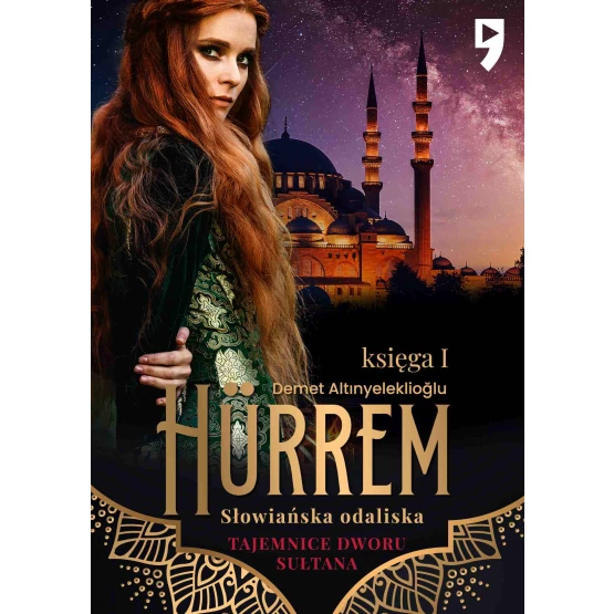 Książka Tajemnice dworu sułtana: Hürrem. Słowiańska odaliska. Księga I - ebook Demet Altinyeleklioglu
