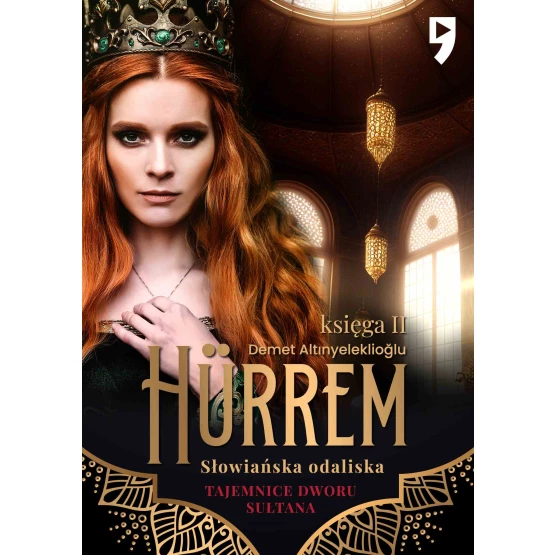Książka Tajemnice dworu sułtana: Hürrem. Słowiańska odaliska. Księga II - ebook Demet Altinyeleklioglu
