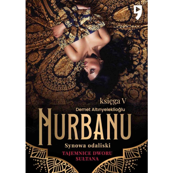 Książka Tajemnice dworu sułtana: Nurbanu. Synowa odaliski. Księga V - ebook Demet Altınyeleklioglu