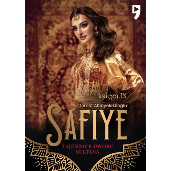 Książka Tajemnice dworu sułtana: Safiye. Księga IX - ebook Demet Altınyeleklioglu