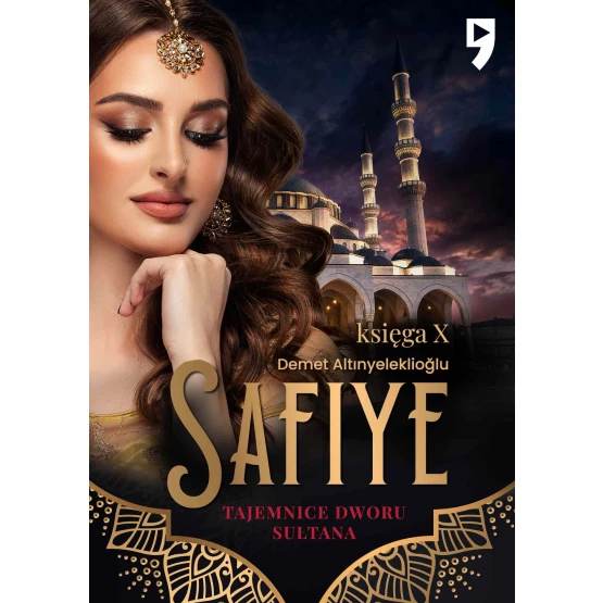 Książka Tajemnice dworu sułtana: Safiye. Księga X - ebook Demet Altınyeleklioglu