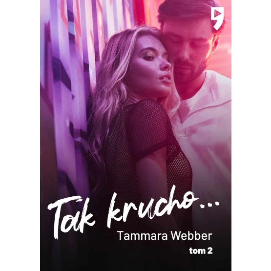 Książka Tak krucho... Tom 2 - ebook Tammara Webber