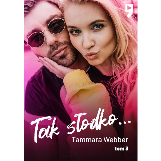 Książka Tak słodko... Tom 3 - ebook Tammara Webber
