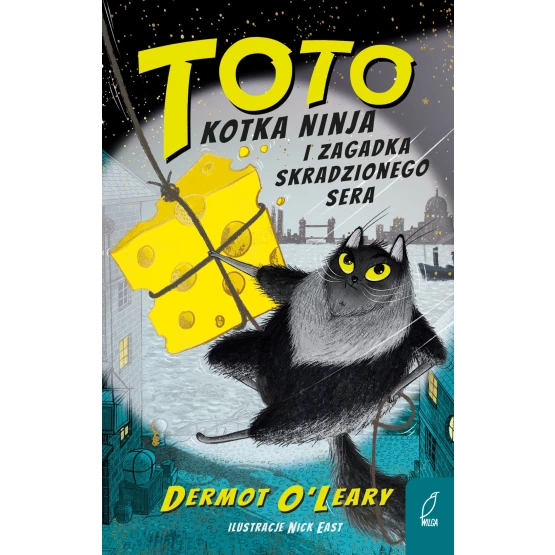 Książka Toto. Kotka ninja i zagadka skradzionego sera. Tom 2 - ebook Dermot O'Leary
