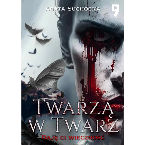 Książka Twarzą w twarz. Daję ci wieczność akt 2 - ebook Agata Suchocka