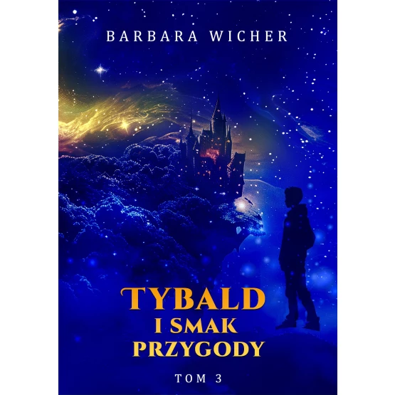 Książka Tybald i smak przygody. Tom 3 - ebook Barbara Wicher