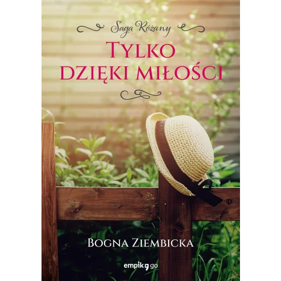 Książka Tylko dzięki miłości - ebook Bogna Ziembicka