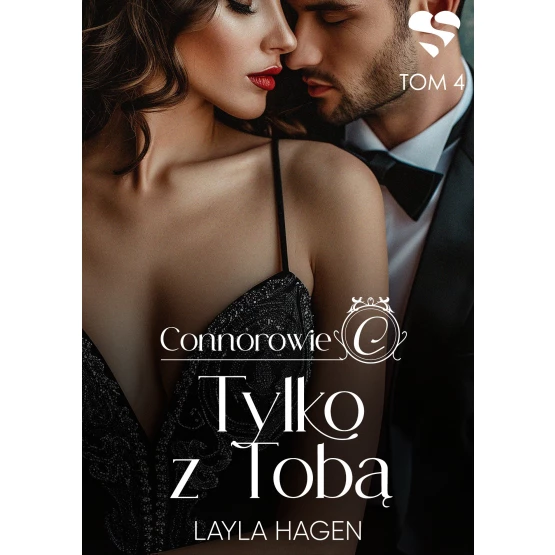 Książka Tylko z tobą. Connorowie. Tom 4 - ebook Layla Hagen