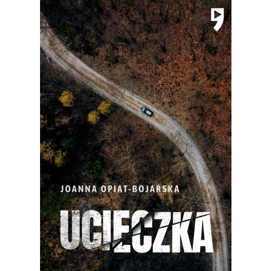 Książka Ucieczka - ebook Joanna Opiat-Bojarska