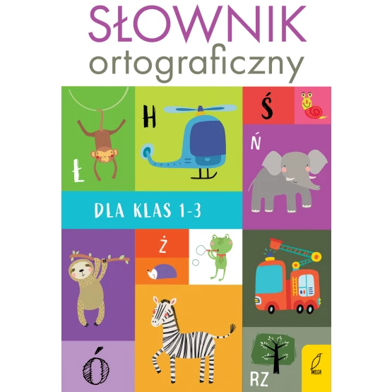 Książka Słownik ortograficzny dla klas 1-3 Praca zbiorowa