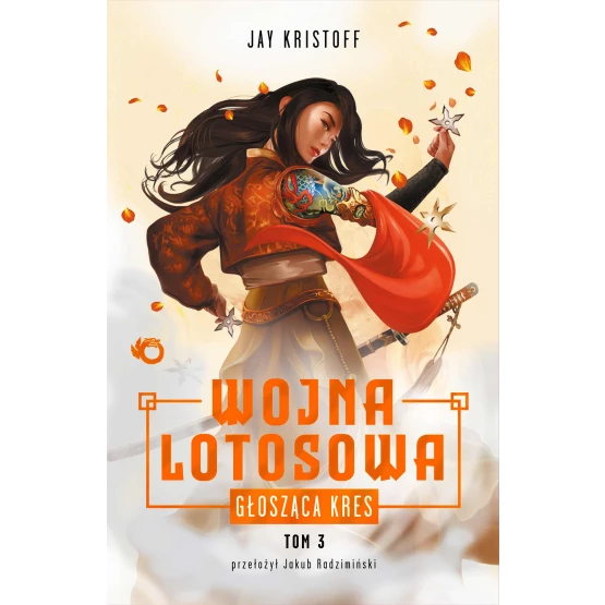 Książka Wojna Lotosowa. Głosząca kres. Tom 3 - ebook Jay Kristoff