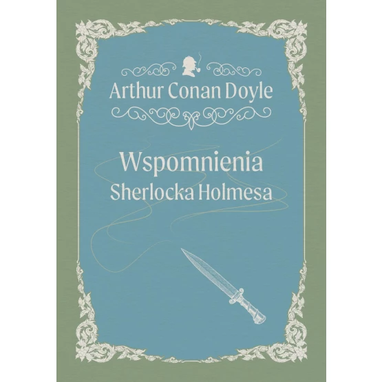 Książka Wspomnienia Sherlocka Holmesa - ebook Arthur Conan Doyle