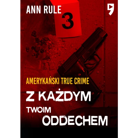 Książka Z każdym twoim oddechem. Amerykański True Crime - ebook Ann Rule
