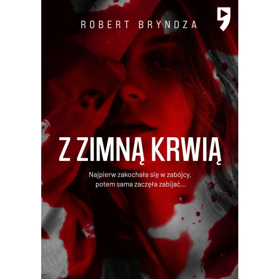 Książka Z zimną krwią. Tom 5 - ebook Robert Bryndza