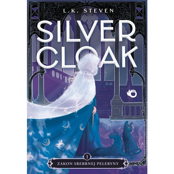 Książka Zakon Srebrnej Peleryny. Silvercloak. Tom 1 - ebook Laura Steven