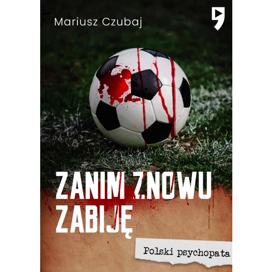 Książka Zanim znowu zabiję - ebook Mariusz Czubaj