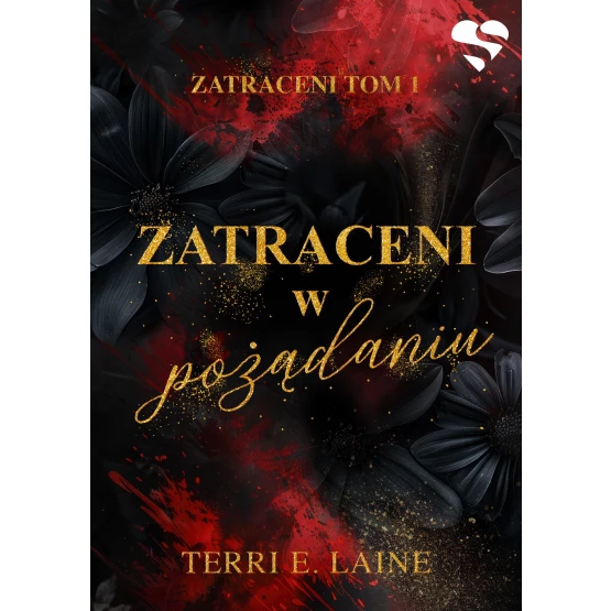 Książka Zatraceni w pożądaniu. Zatraceni. Tom I - ebook Terri E. Laine