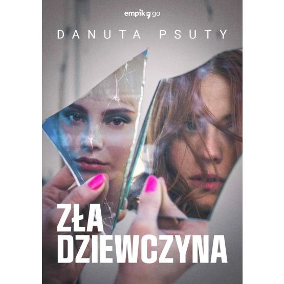 Książka Zła dziewczyna - ebook Danuta Psuty