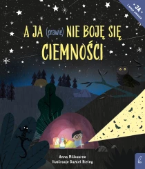 Anna Milbourne A ja (prawie) nie boję się ciemności
