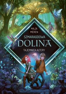 Tajemnica Altery. Szmaragdowa Dolina