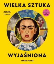 James Payne Wielka sztuka wyjaśniona