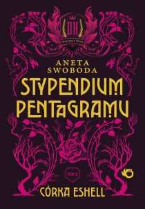 Stypendium pentagramu. Córka Eshell. Tom 2