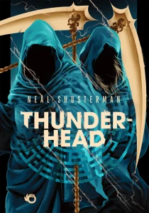 Neal Shusterman Żniwa śmierci. Thunderhead. Tom 2