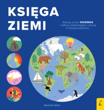 Alice Hannah Encyklopedia z folią. Księga Ziemi