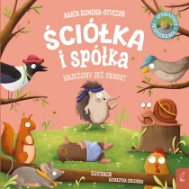 Ściółka i spółka. Najeżony jeż Ernest