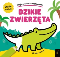 Praca zbiorowa Moje pierwsze malowanki. Dzikie zwierzęta. Gruby obrys