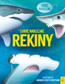 Alice James Lubię naklejać. Rekiny